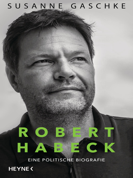 Titeldetails für Robert Habeck nach Susanne Gaschke - Verfügbar